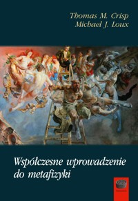Współczesne wprowadzenie do metafizyki - Thomas M. Crisp, Michael J. Loux - ebook + książka