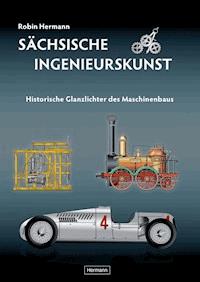 Sächsische Ingenieurskunst - Robin Hermann - ebook