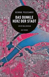 Das dunkle Herz der Stadt - George Pelecanos - ebook