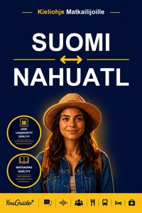The Language Guide for Travelers - Finnish to Nahuatl - YouGuide - ebook