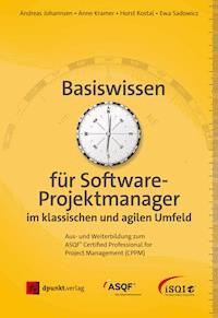 Basiswissen für Softwareprojektmanager im klassischen und agilen Umfeld - Andreas Johannsen - ebook