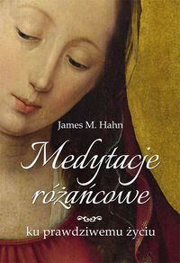 Medytacje różańcowe - Hahn James M. - książka
