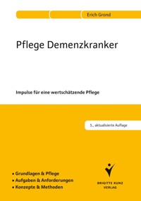 Pflege Demenzkranker - Erich Grond - ebook