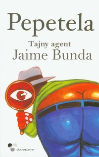 Tajny agent Jaime Bunda - Pepetela - książka