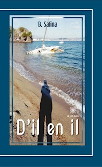 D’il en il - B. Salina - ebook