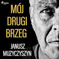 Mój drugi brzeg - Muzyczyszyn Janusz - ebook + audiobook + książka
