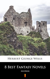 8 Best Fantasy Novels. MultiBook - Herbert George Wells - ebook