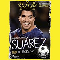 MALI MISTRZOWIE. Suarez - Nigdy nie będziesz sam - Jarosław Kaczmarek - ebook + audiobook