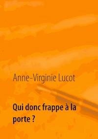 Qui donc frappe à la porte ? - Anne-Virginie Lucot - ebook