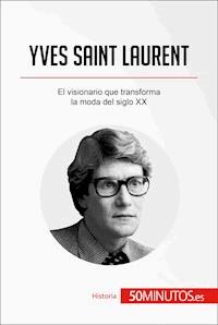 Yves Saint Laurent - 50Minutos - ebook