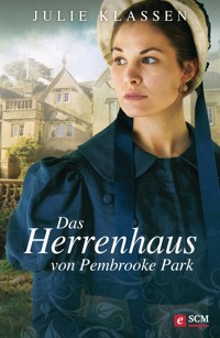 Das Herrenhaus von Pembrooke Park - Julie Klassen - ebook