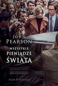 Wszystkie pieniądze świata - John Pearson - ebook + książka