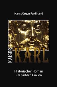 KAISER KARL - Hans-Jürgen Ferdinand - ebook