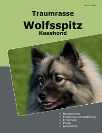 Traumrasse Wolfsspitz - Herbert Kleiber - ebook
