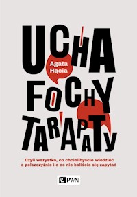Ucha, fochy, tarapaty - Hącia Agata - książka