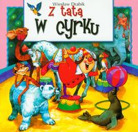 Z tatą w cyrku - Wiesław Drabik - książka