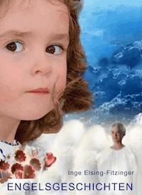 ENGELSGESCHICHTEN - Inge Elsing-Fitzinger - ebook