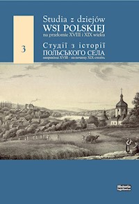 Studia z dziejów wsi polskiej na przełomie XVIII i XIX wieku -  - książka