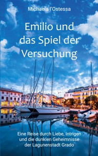 Emilio und das Spiel der Versuchung - Michaela l'Ostessa - ebook