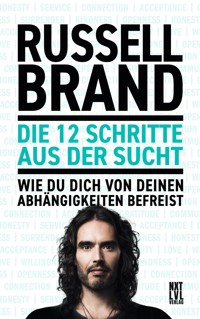 Die 12 Schritte aus der Sucht - Brand Russell - ebook