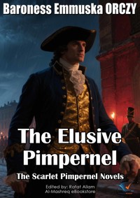 The Elusive Pimpernel - Baroness Emmuska Orczy - ebook