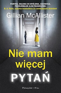 Nie mam więcej pytań - Gillian McAllister - książka