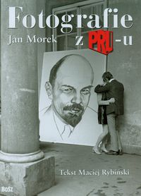 Fotografie z PRL u - Morek Jan - książka