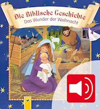 Die Biblische Geschichte - Das Wunder der Weihnacht zum Lesen und Hören - Fischer Gisela - ebook