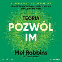 Teoria POZWÓL IM - Mel Robbins - audiobook