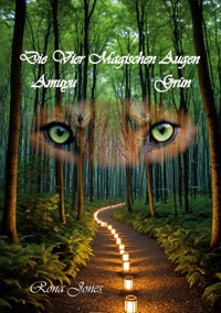 Die Vier Magischen Augen Band 1 - Rona Jones - ebook