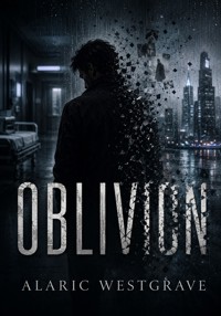 Oblivion - Alaric Westgrave - ebook