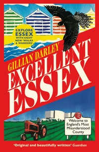 Excellent Essex - Gillian Darley - ebook