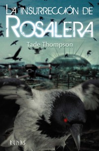 La insurrección de Rosalera - Tade Thompson - ebook