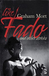 Like Fado - Graham Mort - ebook