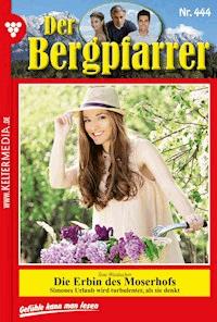 Die junge Erbin des Moserhofs - Toni Waidacher - ebook