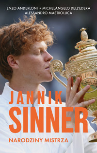 Jannik Sinner. Narodziny mistrza - Enzo Anderloni, Michelangelo dell'Edera, Alessandro Mastroluca - ebook + książka