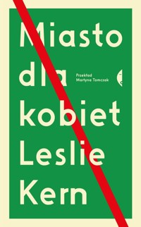 Miasto dla kobiet - Kern Leslie - ebook + książka