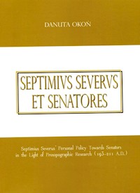 Septimivs Severvs et Senatores - Okoń Danuta - książka