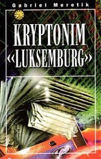 Kryptonim "Luksemburg" - Gabriel Mérétik - ebook