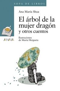 El árbol de la mujer dragón y otros cuentos - Ana María Shua - ebook