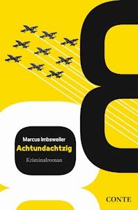 Achtundachtzig - Marcus Imbsweiler - ebook