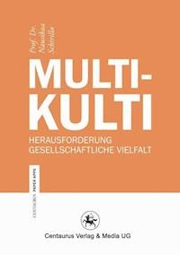 Multikulti - Nausikaa Schirilla - ebook