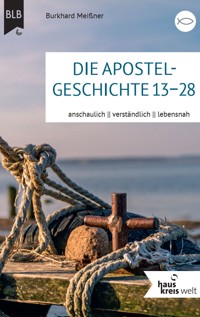 Die Apostelgeschichte 13–28 - Burkhard Meißner - ebook