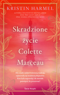 Skradzione życie Colette Marceau - Kristin Harmel - ebook + audiobook + książka