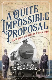 A Quite Impossible Proposal - Andrew Drummond - ebook