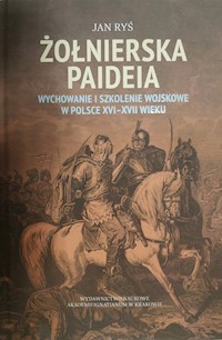 Żołnierska paideia - Ryś Jan - książka