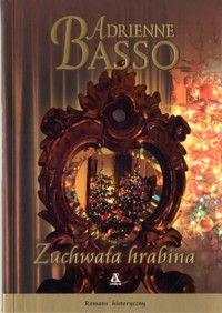 Zuchwała hrabina - Adrienne Basso - ebook + książka