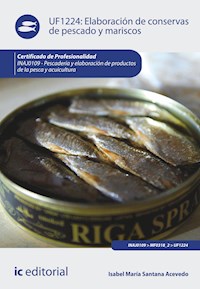 Elaboración de conservas de pescado y mariscos. INAJ0109 - Isabel María Santana Acevedo - ebook