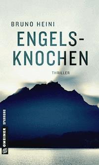 Engelsknochen - Bruno Heini - ebook