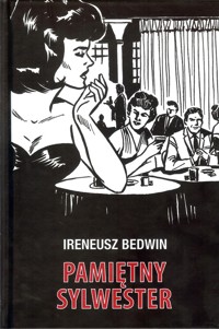 Pamiętny Sylwester - Bedwin Ireneusz - książka